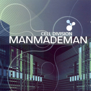 ManMadeMan的专辑Cell Division