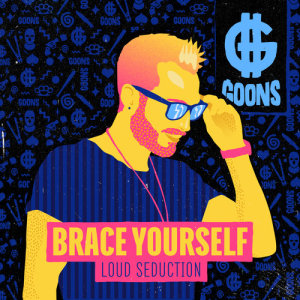 Loud Seduction的专辑Brace Yourself