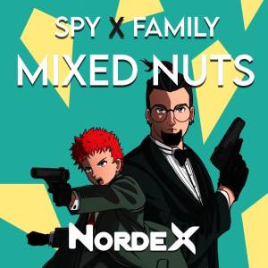 ดาวน์โหลดและฟังเพลง Mixed Nuts (Cover) พร้อมเนื้อเพลงจาก Nordex