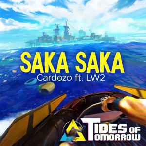 收聽Cardozo的Saka Saka (From Tides of Tomorrow)歌詞歌曲
