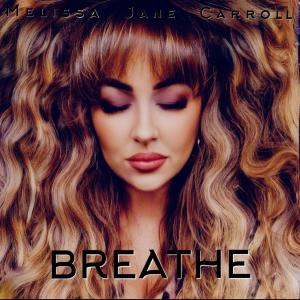 Melissa Jane Carroll的專輯BREATHE