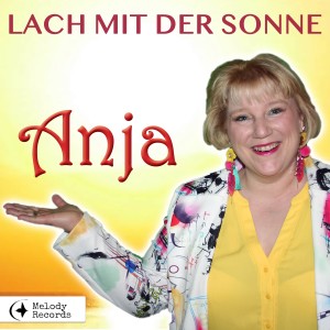 ดาวน์โหลดและฟังเพลง Lach mit der Sonne พร้อมเนื้อเพลงจาก Anja
