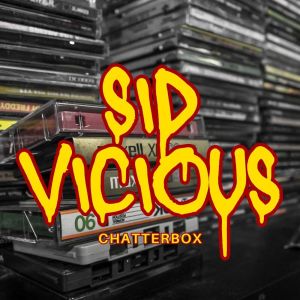 Album Chatterbox from Sid Vicious