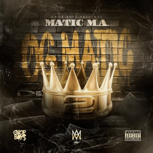 Album Og Matic 2 (Explicit) from Matic M.A.
