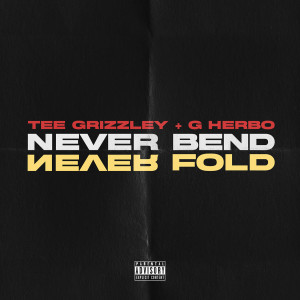 Tee Grizzley的專輯Never Bend Never Fold (Explicit)