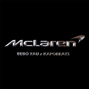 ดาวน์โหลดและฟังเพลง Mclaren พร้อมเนื้อเพลงจาก Bebo Yau
