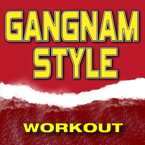 Gangnam Style (feat.Girly Girl) [Workout Mix 135 BPM] (Workout Mix 135 BPM)