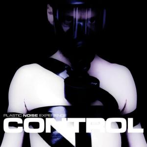 อัลบัม Control ศิลปิน Plastic Noise Experience