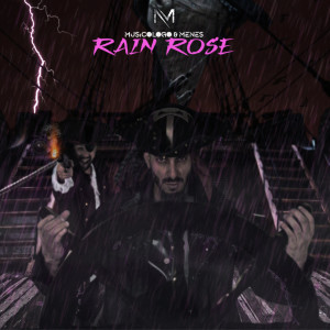 Album Rain Rose from Musicologo Y Menes