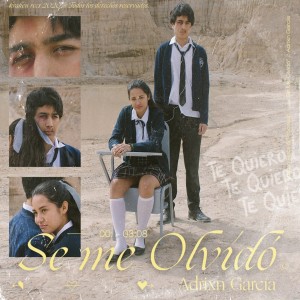 ดาวน์โหลดและฟังเพลง Se Me Olvidó พร้อมเนื้อเพลงจาก Adrixn García