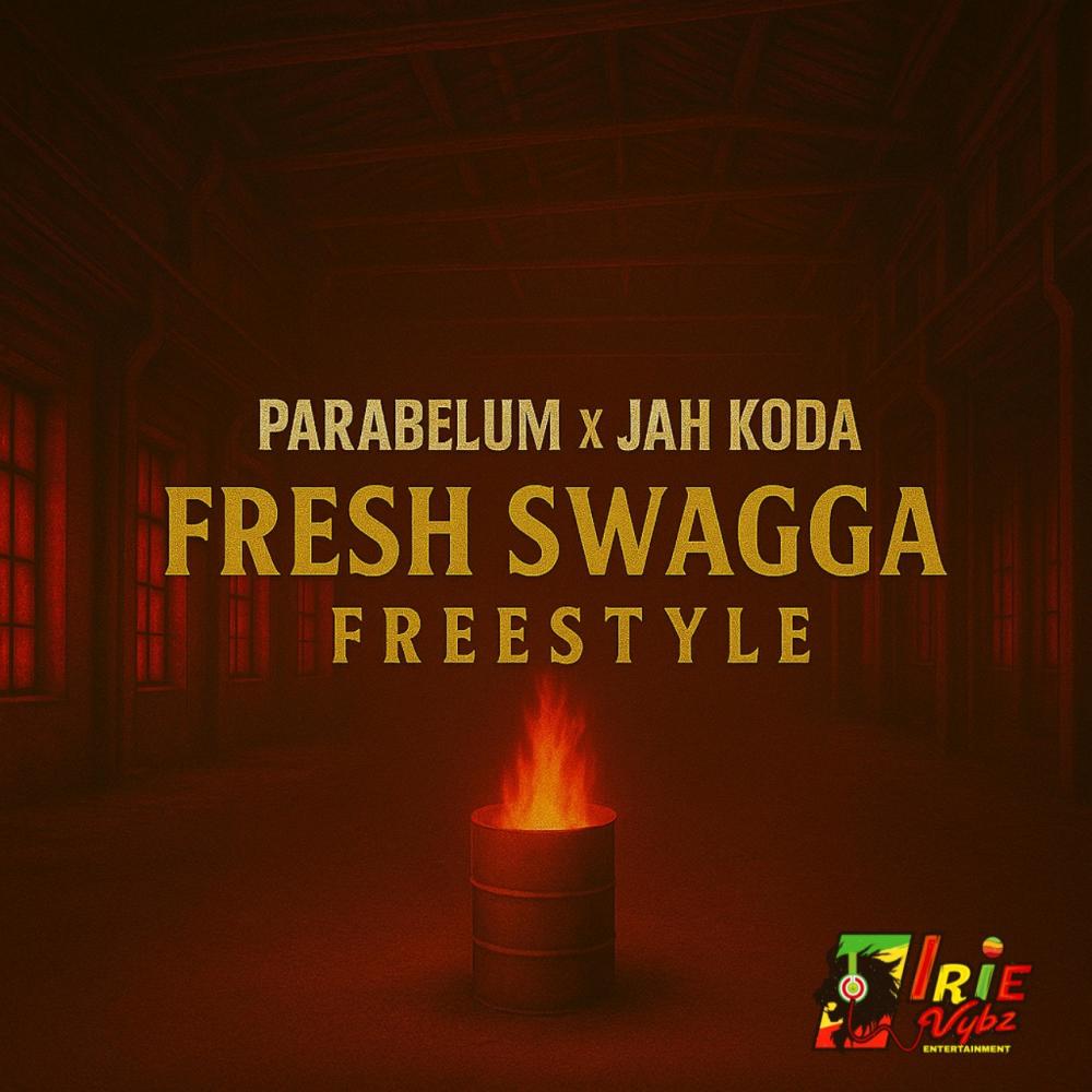 Fresh Swagga Freestyle (feat. Parabelum & Jah Koda) (Explicit)