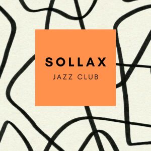 收聽SOLLAX的Jazz Club歌詞歌曲