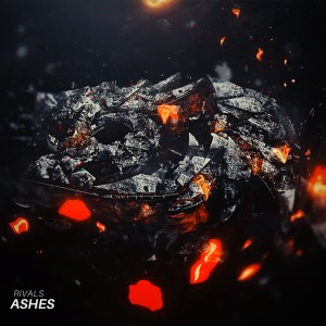 Rivals & Relics的專輯Ashes
