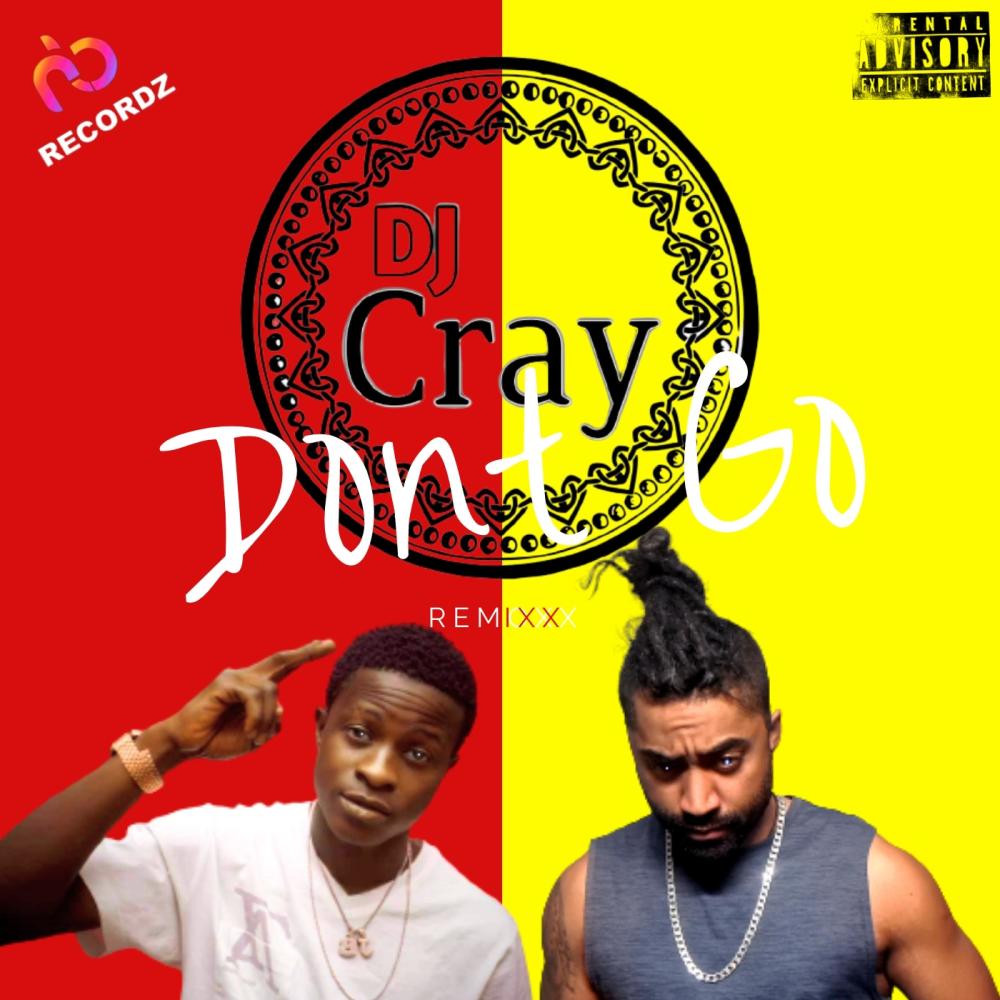 Dont Go (feat. Daryl) (Remixx) (Explicit)