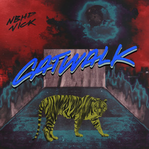 收聽Nbhd Nick的Catwalk歌詞歌曲