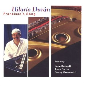 Dengarkan Francisco's Song (feat. Jane Bunnett, Alain Caron & Sonny Greenwich) lagu dari Hilario Duran dengan lirik