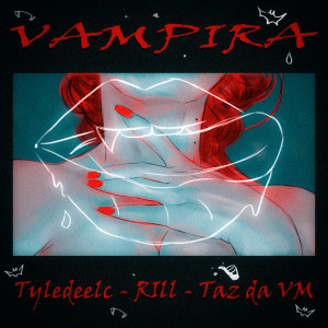 Rill的專輯Vampira (Explicit)