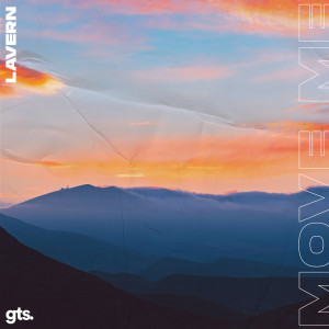 ดาวน์โหลดและฟังเพลง Move Me พร้อมเนื้อเพลงจาก Lavern