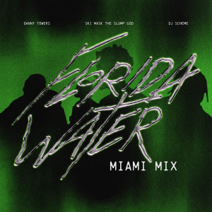 Album Florida Water (Miami Mix) [feat. Rist Flik, PAYSO & Frequency Pusher] (Explicit) oleh Danny Towers