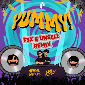Dengarkan lagu Yummy (F3X & Unsell Remix) nyanyian Whisnu Santika dengan lirik