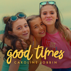 Caroline Lobbin的專輯Good Times