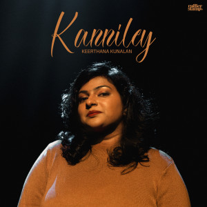 Listen to Kanniley song with lyrics from Keerthana Kunalan