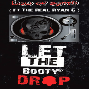 Law of Synth的專輯Let the Booty Drop (Explicit)