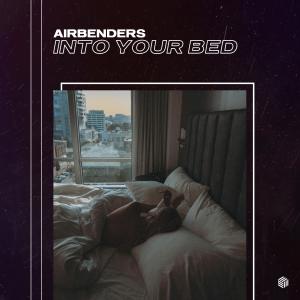 Listen to Into Your Bed song with lyrics from AIRBENDERS