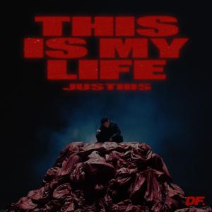 Justhis的專輯THIS Is My Life (Explicit)