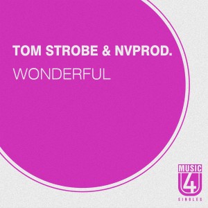 ดาวน์โหลดและฟังเพลง Wonderful พร้อมเนื้อเพลงจาก Tom Strobe