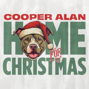 Listen to Home for Christmas song with lyrics from Cooper Alan