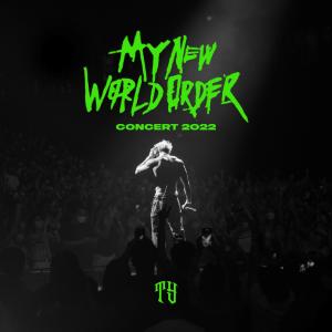 Tyson Yoshi的專輯MY NEW WORLD ORDER CONCERT 2022