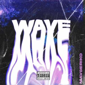 อัลบัม WAVE (Explicit) ศิลปิน Mav