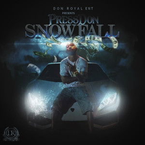 Pressdon的專輯Snowfall (Explicit)