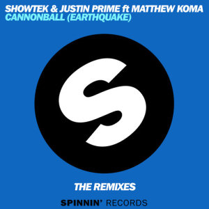 ดาวน์โหลดและฟังเพลง Cannonball (Earthquake) (Brooks Remix) พร้อมเนื้อเพลงจาก Showtek