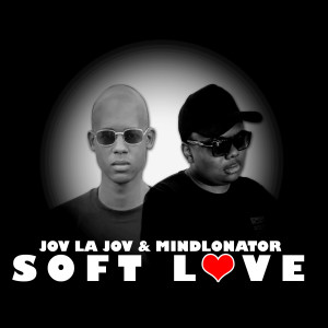 Album Soft Love from Jov La Jov