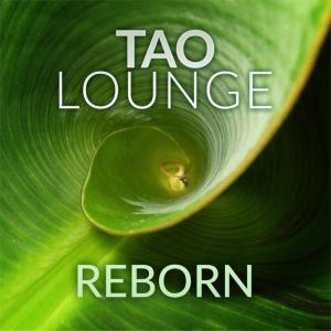 Tao Lounge的專輯Reborn