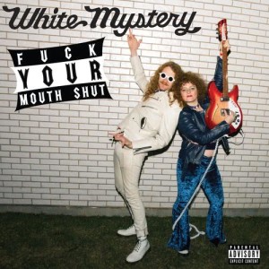 White Mystery的專輯F.Y.M.S. (Explicit)
