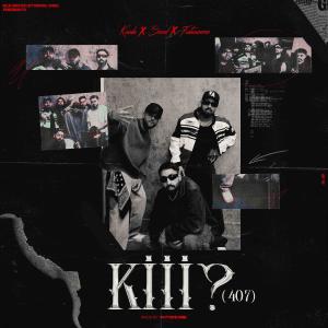 收聽Kaala的Kiii? / 407 (Explicit)歌詞歌曲