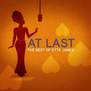 收聽Etta James的At Last (Remastered)歌詞歌曲