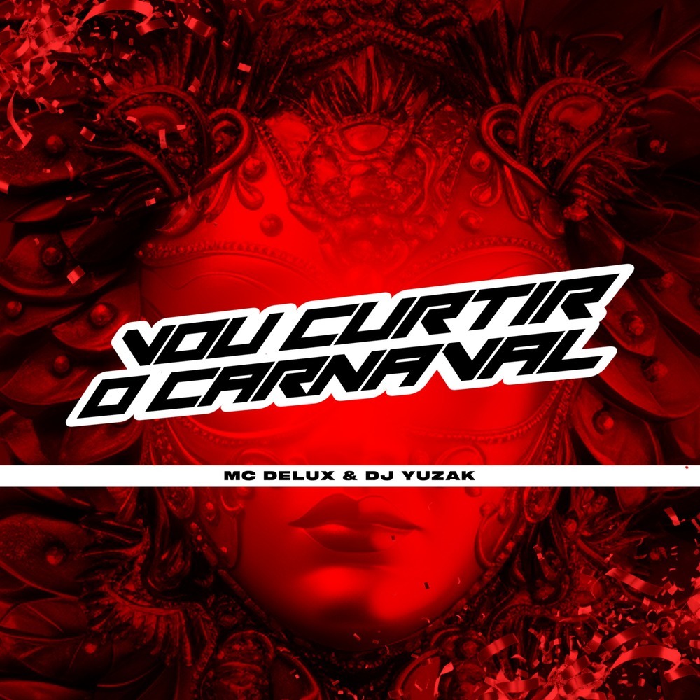 Vou curtir o Carnaval (Explicit)