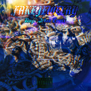 Dengarkan lagu Fake Jewelry (Explicit) nyanyian Qugo Urban Comix dengan lirik