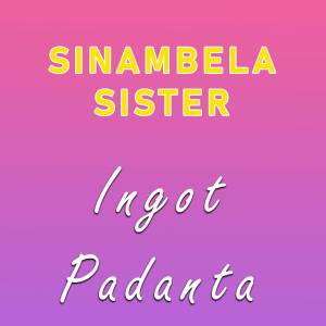 Sinambela Sister的專輯Ingot Padanta