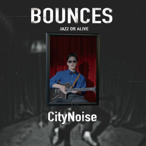 ดาวน์โหลดและฟังเพลง Bounces พร้อมเนื้อเพลงจาก CityNoise