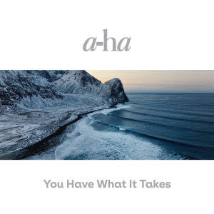 A-Ha的專輯You Have What It Takes