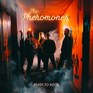 Listen to Ready to Rock song with lyrics from the Pheromones