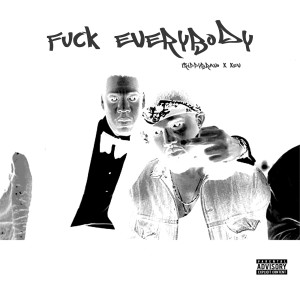 Listen to **** Everybody (Explicit) song with lyrics from Trippybravo