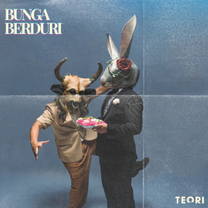 ดาวน์โหลดและฟังเพลง Bunga Berduri พร้อมเนื้อเพลงจาก teori