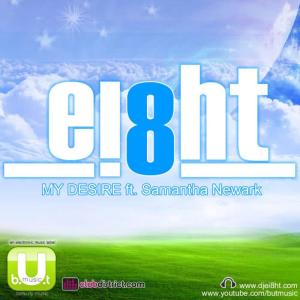 Ei8ht的專輯My Desire  featuring Samantha Newark
