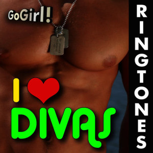 อัลบัม Go Girl! Work My Ringtone! I Love Divas ศิลปิน Gay Pride Ringtones!